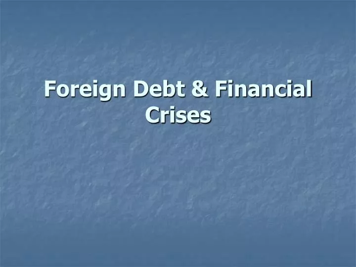 foreign debt financial crises