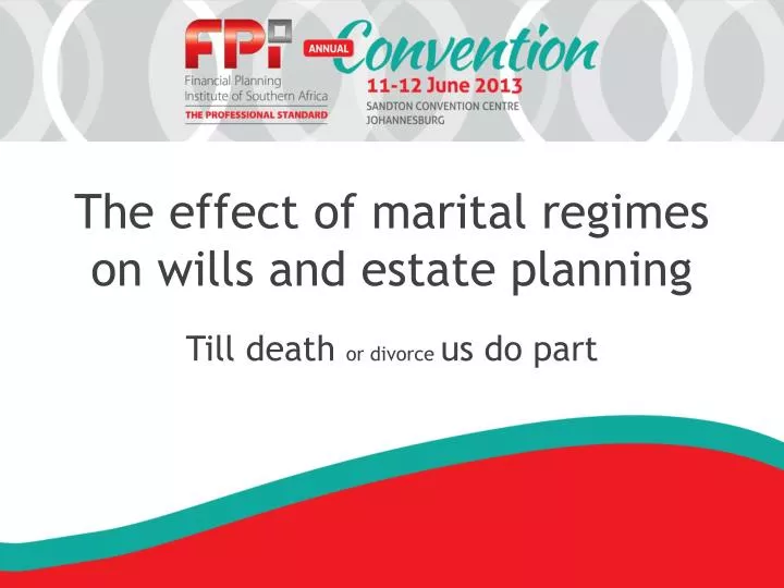 the effect of marital regimes on wills and estate planning