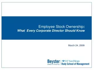 Employee Stock Ownership : What Every Corporate Director Should Know