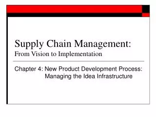 Supply Chain Management: From Vision to Implementation