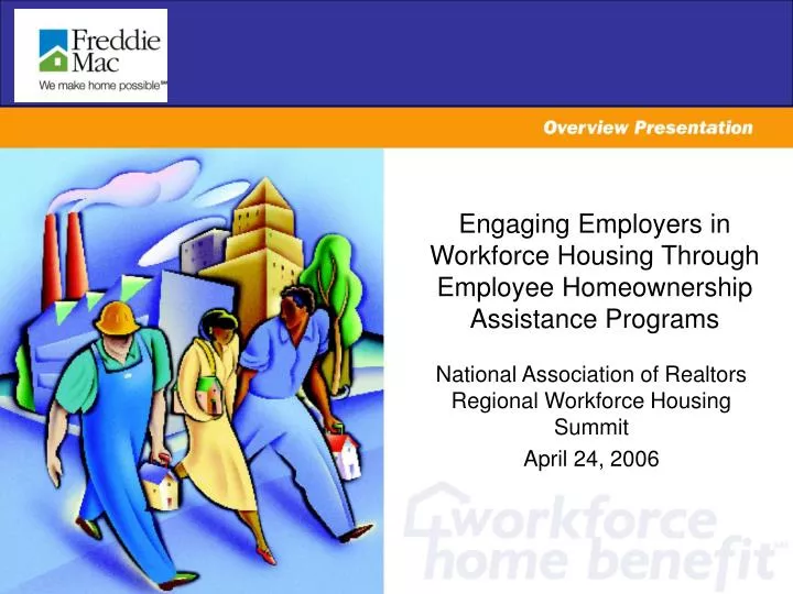 engaging employers in workforce housing through employee homeownership assistance programs
