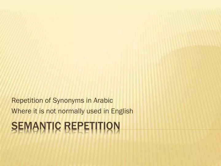 repetition of synonyms in arabic where it is not normally used in english