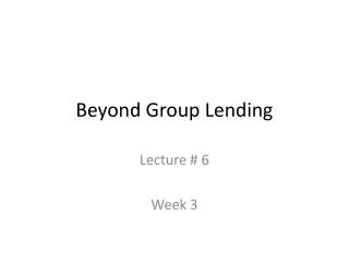 Beyond Group Lending