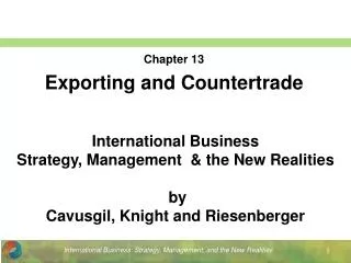 Chapter 13 Exporting and Countertrade