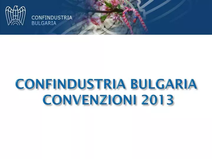 confindustria bulgaria convenzioni 2013