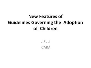 New Features of Guidelines Governing the Adoption of Children