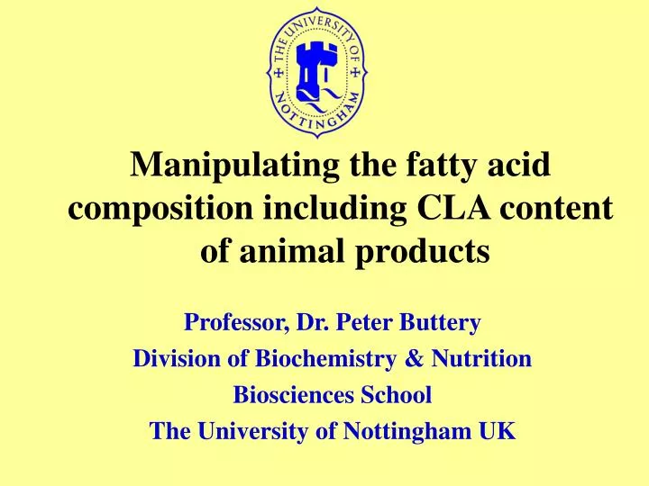 manipulating the fatty acid composition including cla content of animal products