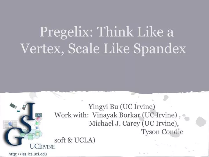 pregelix think like a vertex scale like spandex