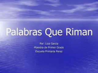 por liza garcia maestra de primer grado escuela primaria perez