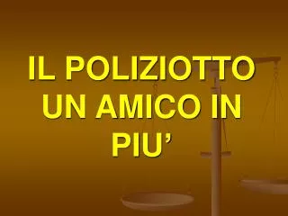 il poliziotto un amico in piu