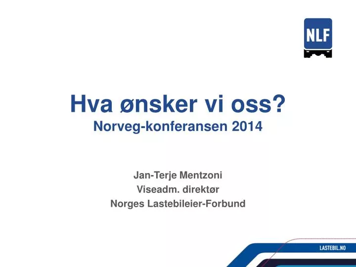 hva nsker vi oss norveg konferansen 2014