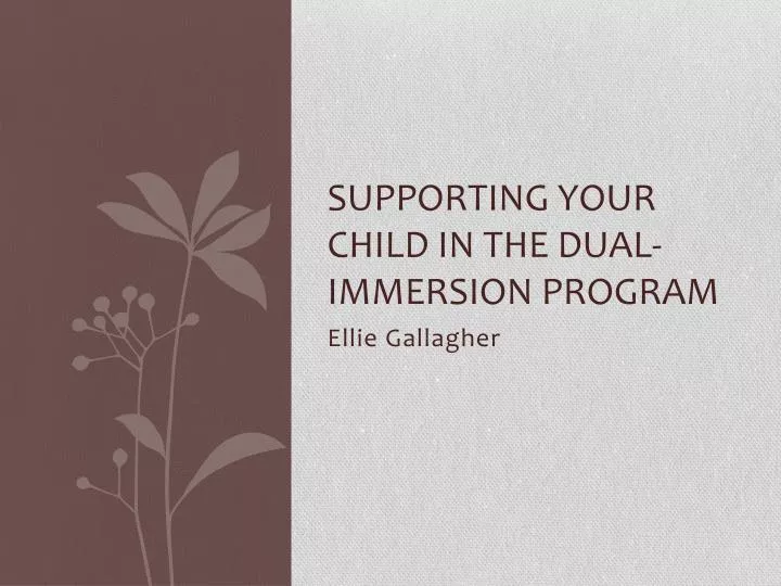 supporting your child in the dual immersion program