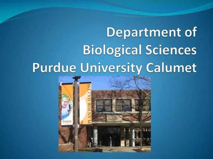 department of biological sciences purdue university calumet