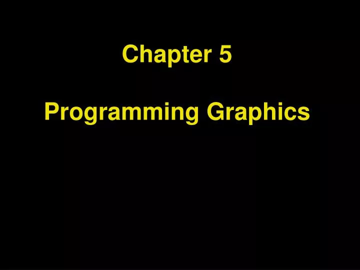 chapter 5 programming graphics