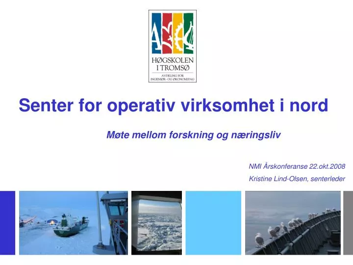 senter for operativ virksomhet i nord