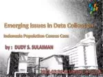 Enhancing Data Collection Strategies in Indonesia's Census: Challenges and Opportunities - slide 1