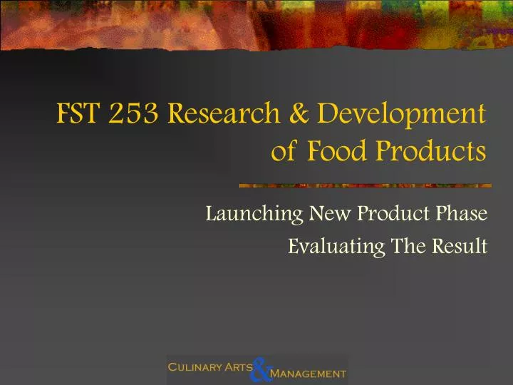 fst 253 research development of food products