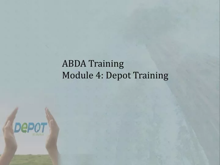 abda training module 4 depot training