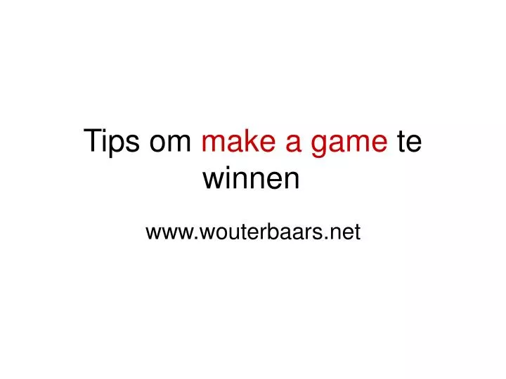 tips om make a game te winnen