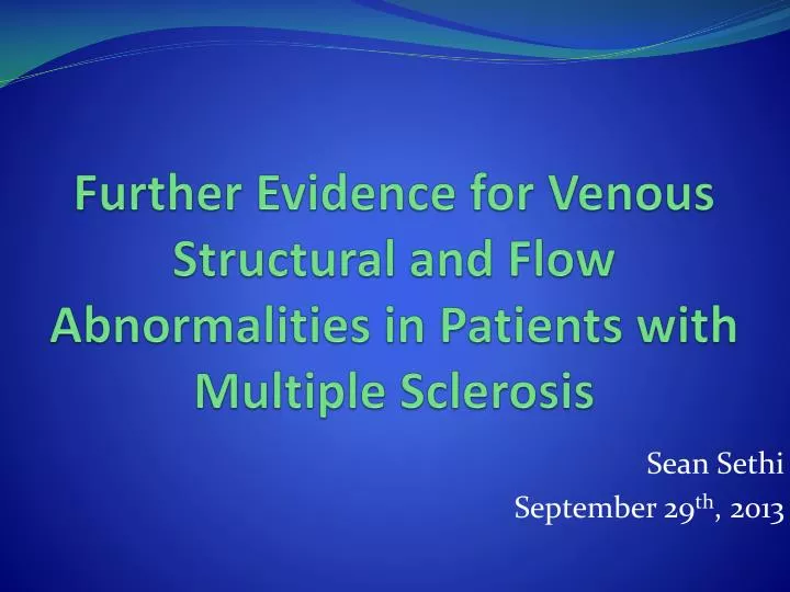 further evidence for venous structural and flow abnormalities in patients with multiple sclerosis
