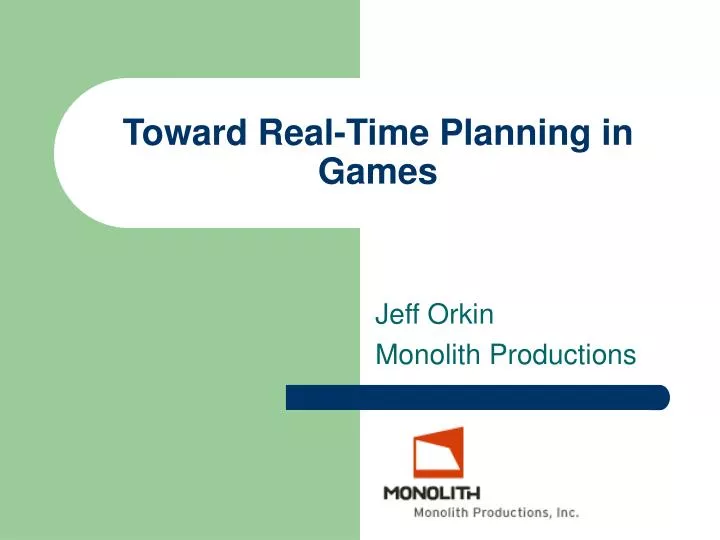 toward real time planning in games