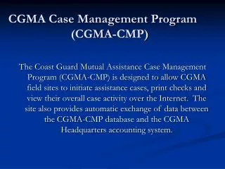 CGMA Case Management Program	 (CGMA-CMP)