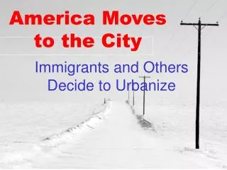 America Moves to the City