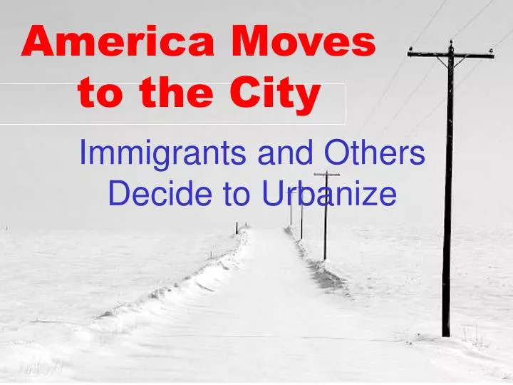 america moves to the city