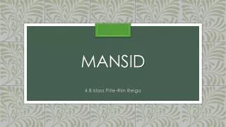 mansid