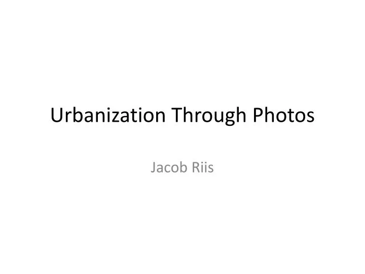 urbanization through photos