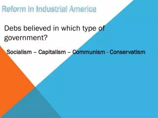Reform in Industrial America