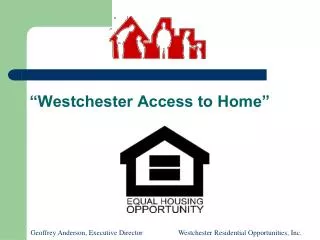 “Westchester Access to Home”