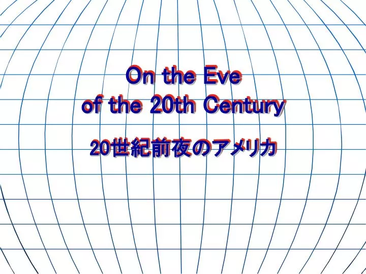 on the eve of the 20th century 20