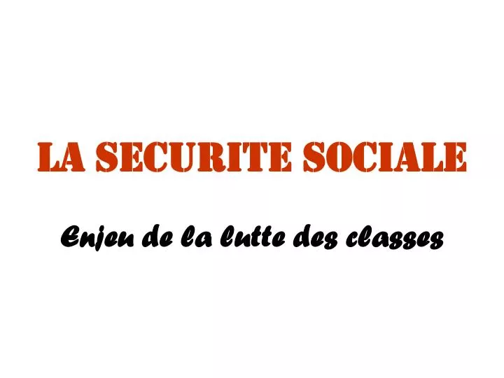 la securite sociale