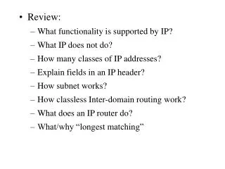 Review: What functionality is supported by IP? What IP does not do?