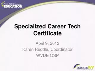 Specialized Career Tech Certificate