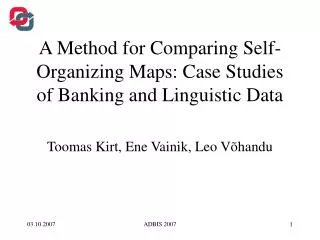 A Method for Comparing Self-Organizing Maps: Case Studies of Banking and Linguistic Data