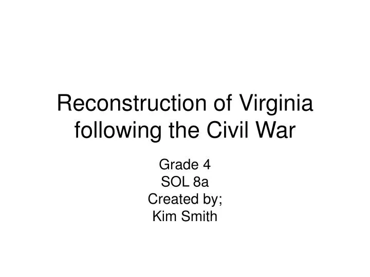 reconstruction of virginia following the civil war