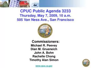 CPUC Public Agenda 3233 Thursday, May 7, 2009, 10 a.m. 505 Van Ness Ave., San Francisco