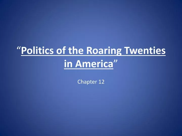 politics of the roaring twenties in america
