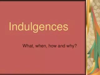 Indulgences