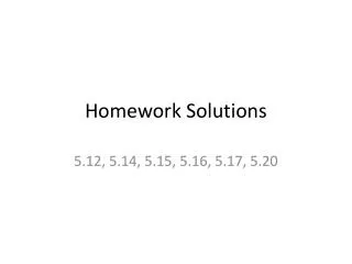 Homework Solutions