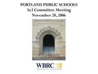 PORTLAND PUBLIC SCHOOLS 3x3 Committee Meeting November 28, 2006