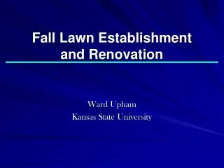 Fall Lawn Establishment and Renovation