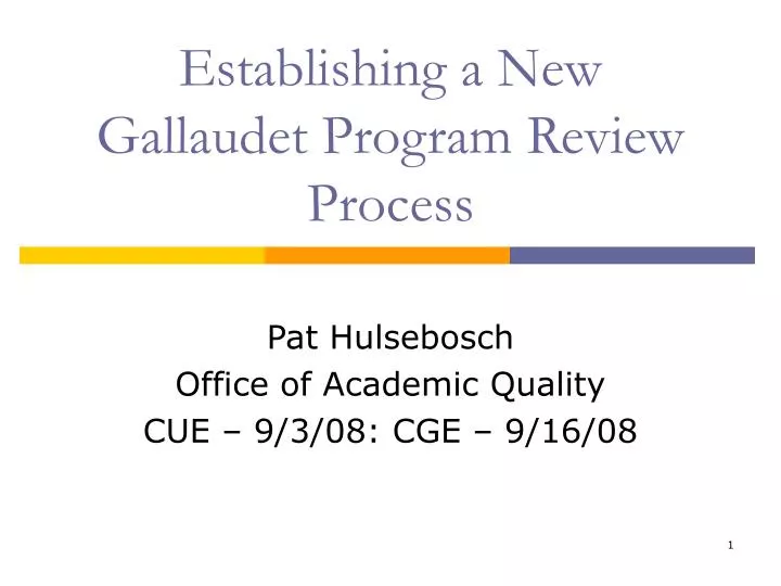 establishing a new gallaudet program review process