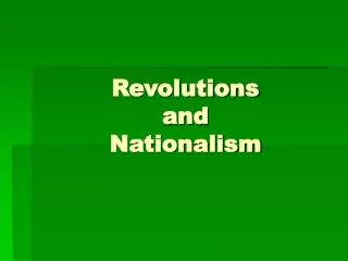 Revolutions and Nationalism