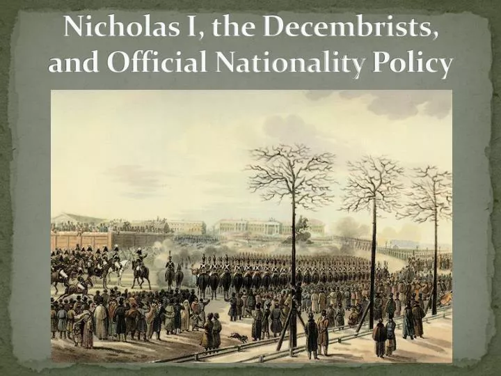 nicholas i the decembrists and official nationality policy