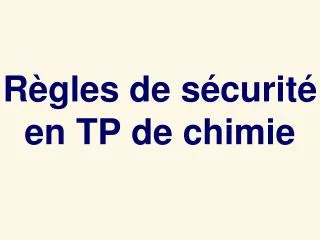 r gles de s curit en tp de chimie