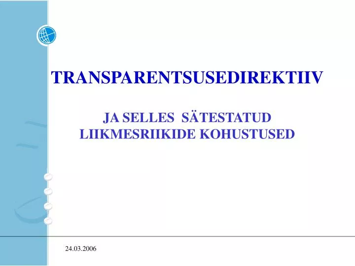 transparentsusedirektiiv ja selles s testatud liikmesriikide kohustused