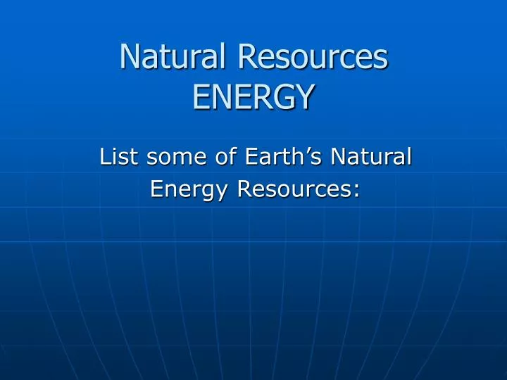 natural resources energy